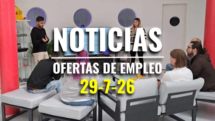 Noticias y ofertas de empleo 29-7-26